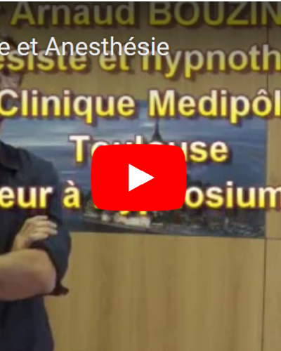 Hypnose et anesthésie – Dr Arnaud Bouzinac
