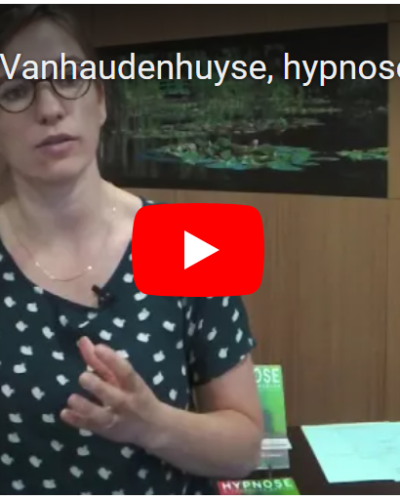 Hypnose et Neurosciences – Audrey Vanhaudenhuyse (PhD)