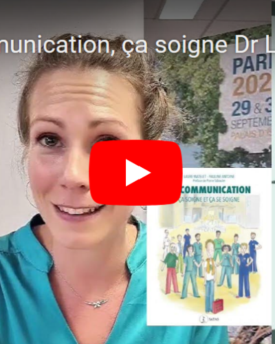 La communication, ça soigne – Dr Laure Watelet