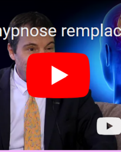 L&rsquo;hypnose remplace t&rsquo;elle le médicament par le Pr Pierre Castelnau ? – Pr Pierre Castelnau