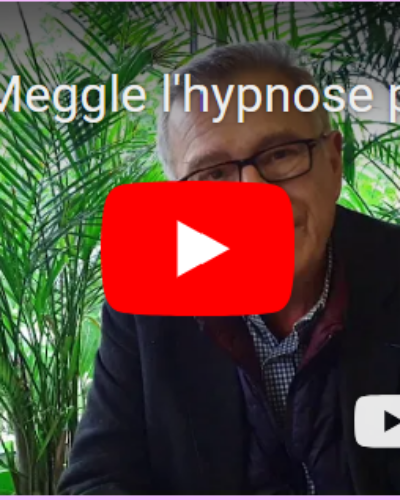 Hypnose profonde – Dr Dominique Meggle